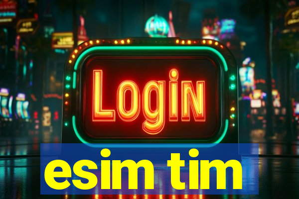 esim tim